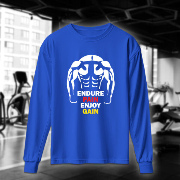 Endure Pain Enjoy Gain