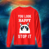 عبارات - You Look Happy Stop It