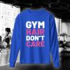 Gym Hair Don't Care