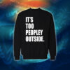 عبارات - It's Too Peopley Out