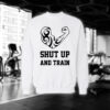 Shut Up And Train