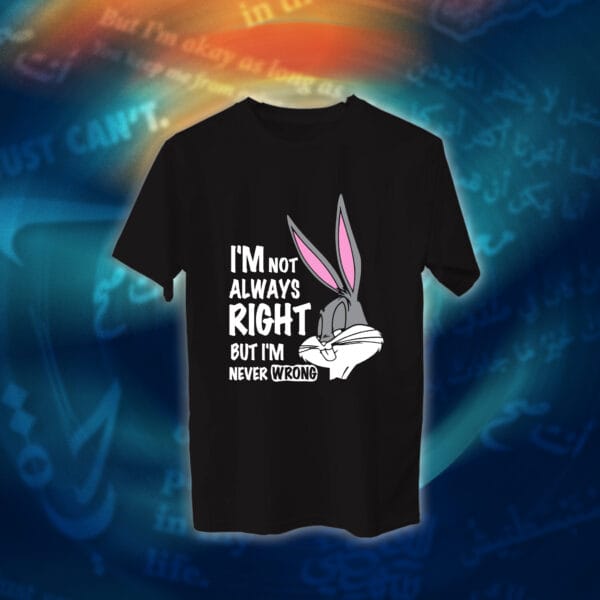 عبارات - I'm Never Wrong