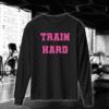Train Hard