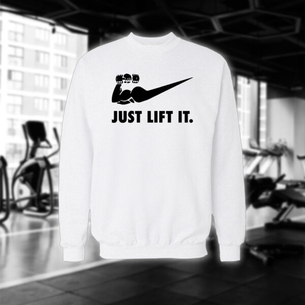 Just Lift It
