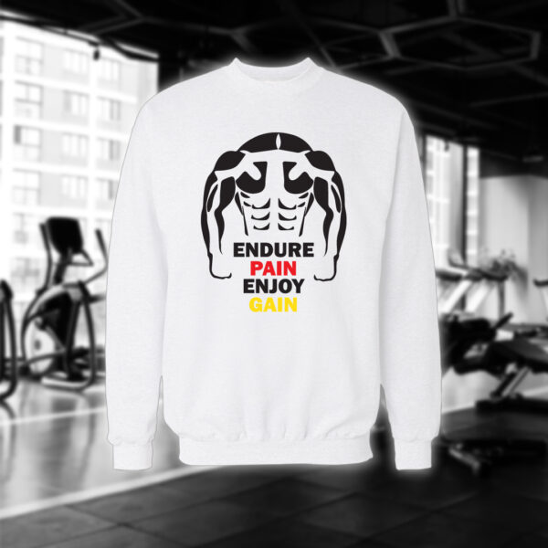 Endure Pain Enjoy Gain