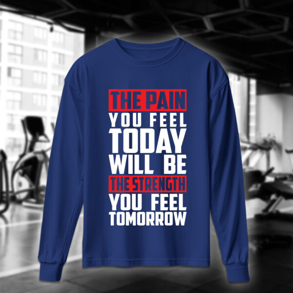 The Pain You Feel Today