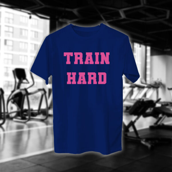 Train Hard