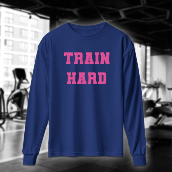 Train Hard