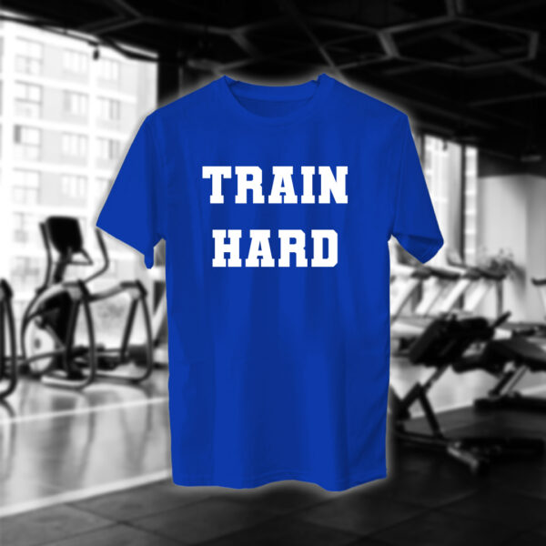 Train Hard