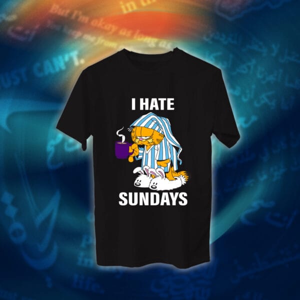 عبارات - I Hate Sundays
