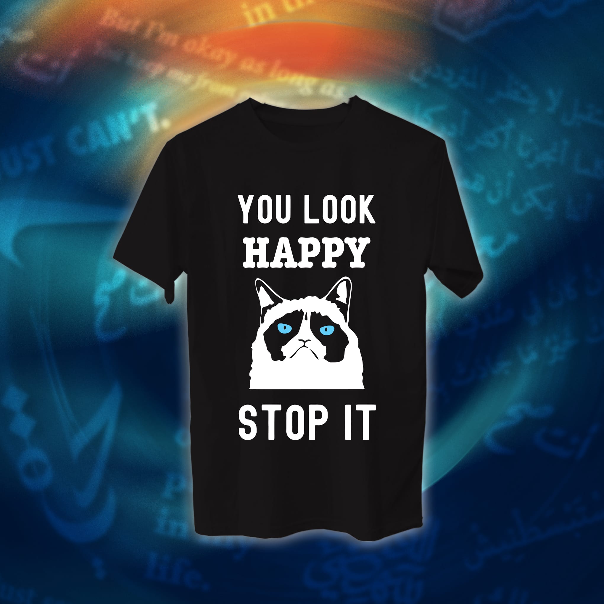 عبارات - You Look Happy Stop It