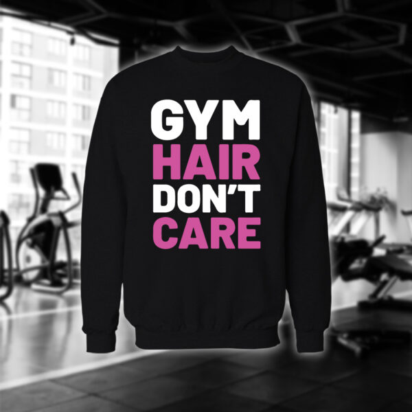 Gym Hair Don't Care