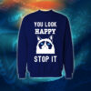 عبارات - You Look Happy Stop It