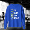 Eat Sleep Gym Repeat