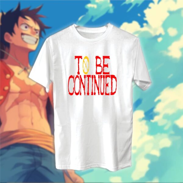 To Be Continued - ون بيس