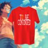 To Be Continued - ون بيس