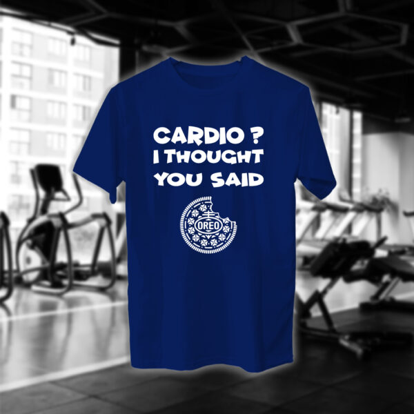 Cardio? I thought you said Oreo
