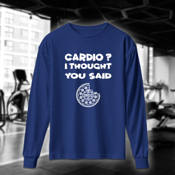Cardio? I thought you said Oreo