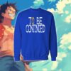 To Be Continued - ون بيس