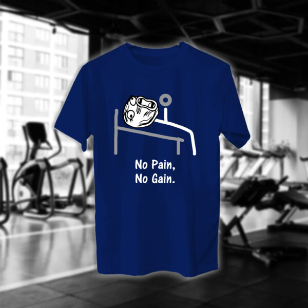 No Pain No Gain