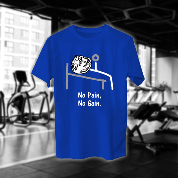 No Pain No Gain