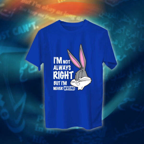 عبارات - I'm Never Wrong