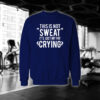 This is not Sweat