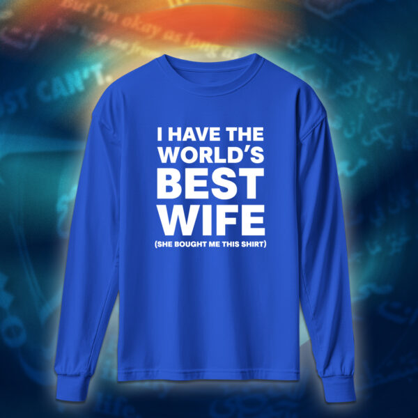 عبارات - I Have The World's Best Wife