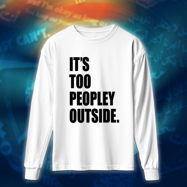 عبارات - It's Too Peopley Out