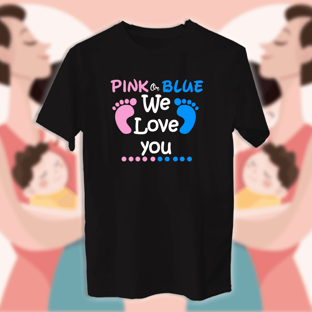 Pink Or Blue We Love You - أمهات