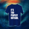 عبارات - It's Too Peopley Out