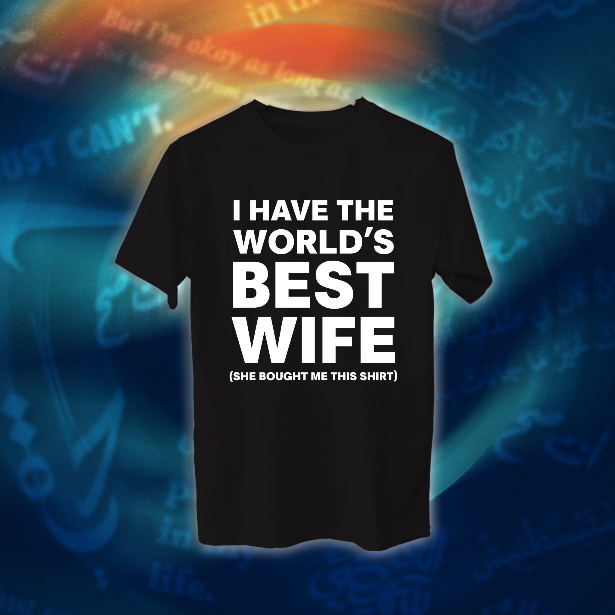65 عبارات - I Have The World's Best Wife