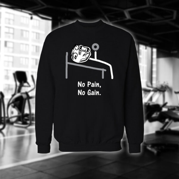 No Pain No Gain