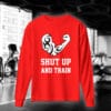 Shut Up And Train