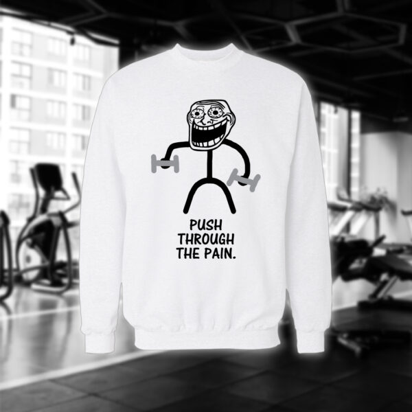 Push Through The Pain