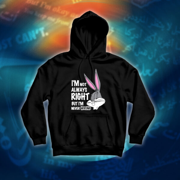 عبارات - I'm Never Wrong