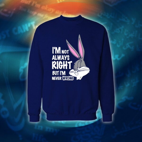 عبارات - I'm Never Wrong