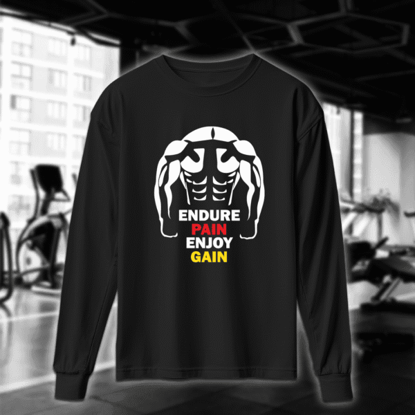 Endure Pain Enjoy Gain