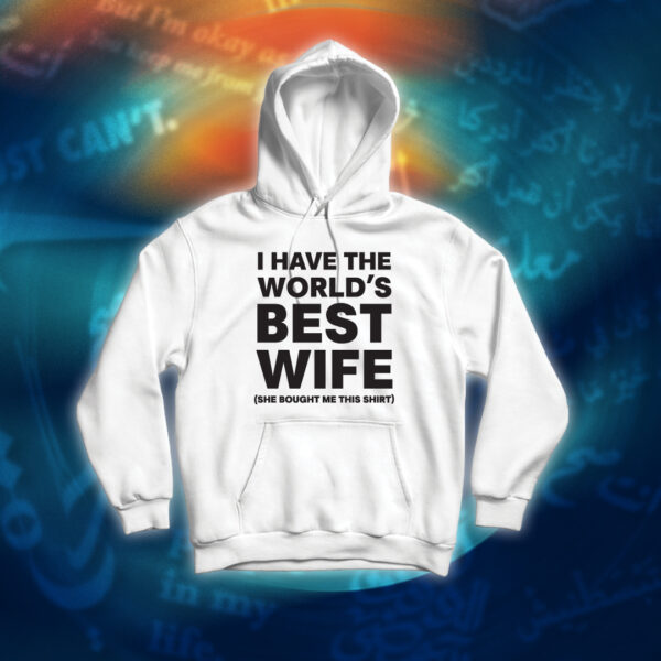 عبارات - I Have The World's Best Wife