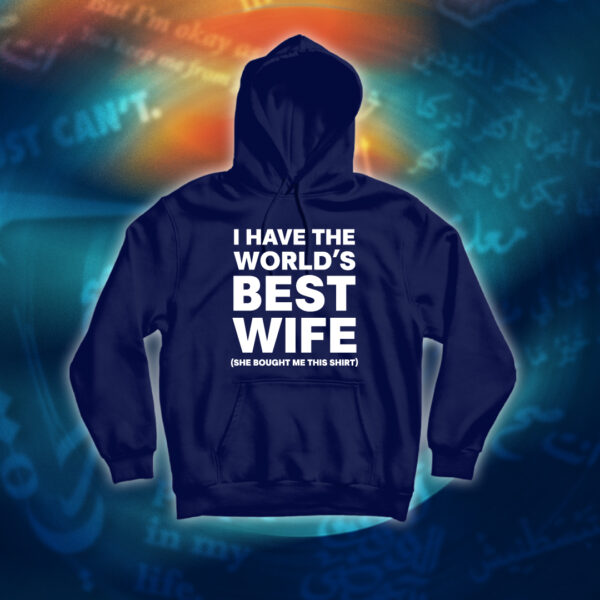عبارات - I Have The World's Best Wife