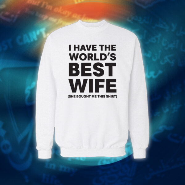 عبارات - I Have The World's Best Wife