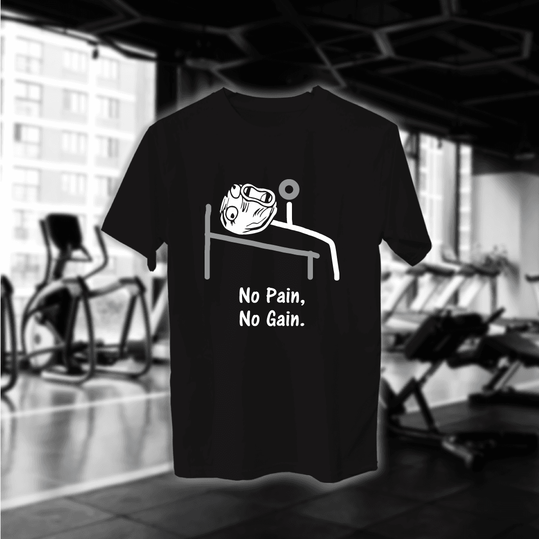 No Pain No Gain