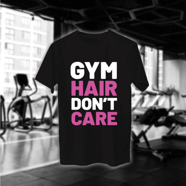 Gym Hair Don't Care