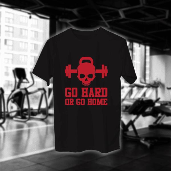 Go Hard Or Go Home