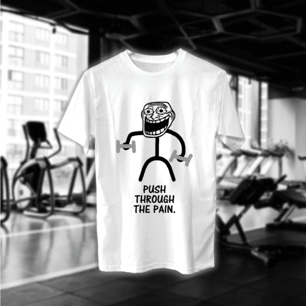 Push Through The Pain