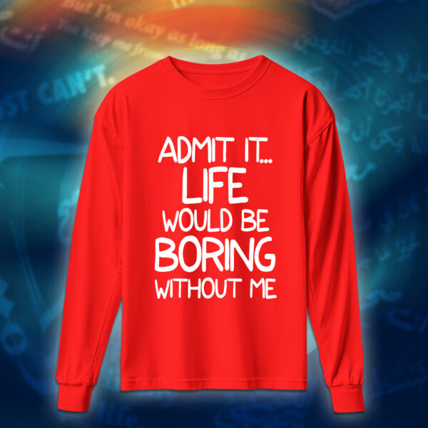 عبارات - الحياة مملة بدوني