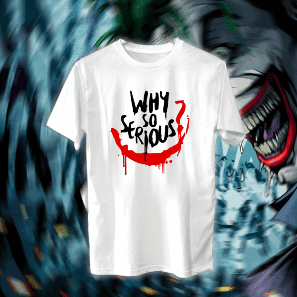 Why So Serious? - الجوكر