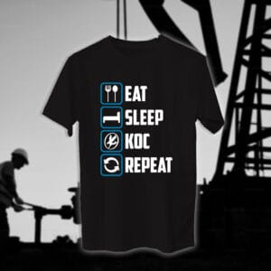 85 Eat Sleep KOC Repeat - مهندسين النفط