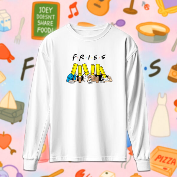 Friends - Fries