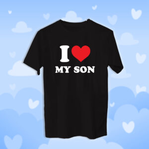 I Love My Son